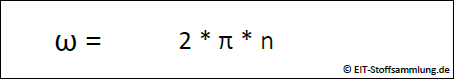 Rotationsbewegung - Winkelgeschwindigkeit (2*phi*Drehzahl))