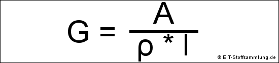 elektrischer Leitwert eines Leiters (G = A / (p * l))